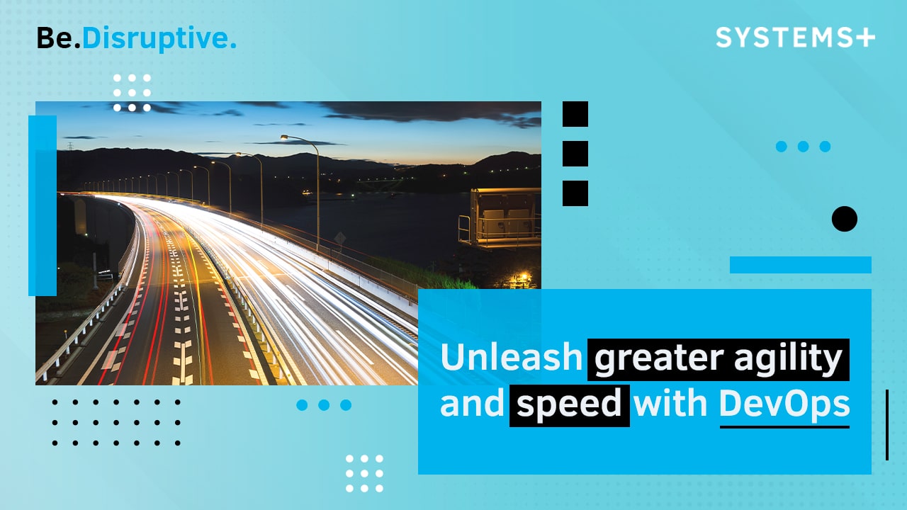 Unleash greater agility and speed with DevOps