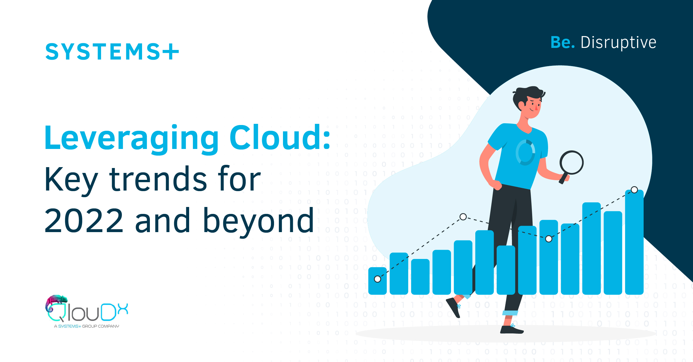 Leveraging Cloud: Key trends for 2022 and beyond
